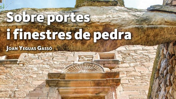 Joan Yeguas publica el llibre "Sobre portes i finestres de pedra"