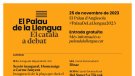 El dissabte 25 de novembre: EL PALAU DE LA LLENGUA. EL CATALÀ A DEBAT