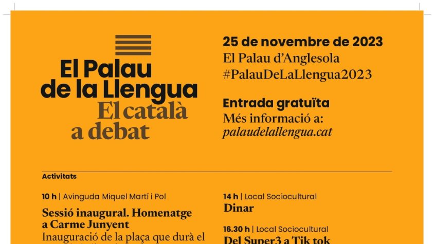 El dissabte 25 de novembre: EL PALAU DE LA LLENGUA. EL CATALÀ A DEBAT