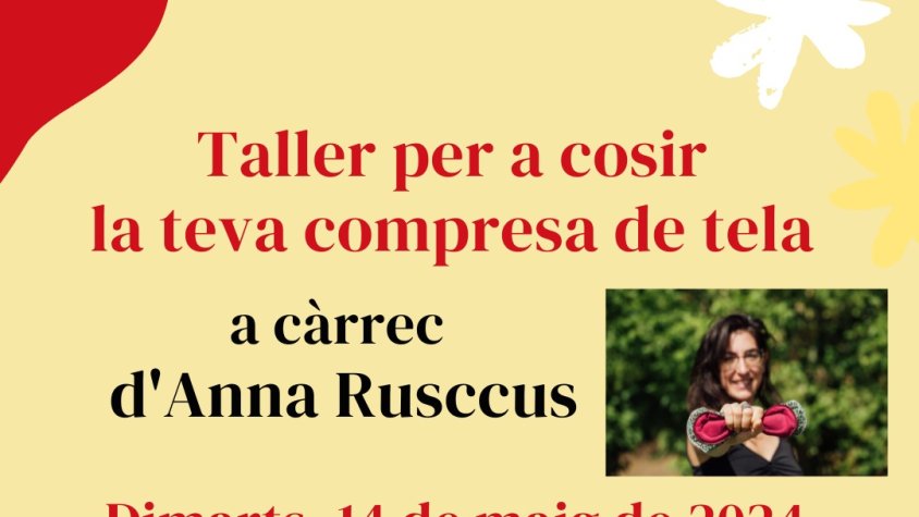Taller "Cosir la teva compresa de tela" a càrrec d'Anna Rusccus