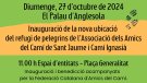 Diumenge, 27 d'octubre, inauguració de la nova ubicació del refugi de pelegrins del Palau d'Anglesola