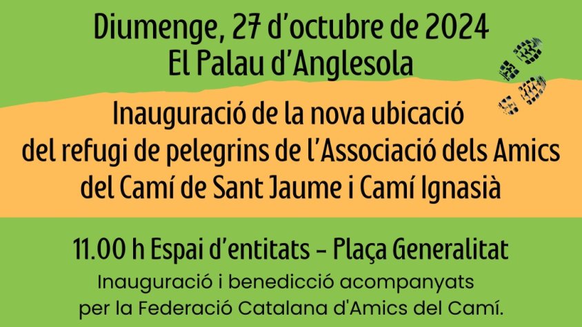 Diumenge, 27 d'octubre, inauguració de la nova ubicació del refugi de pelegrins del Palau d'Anglesola