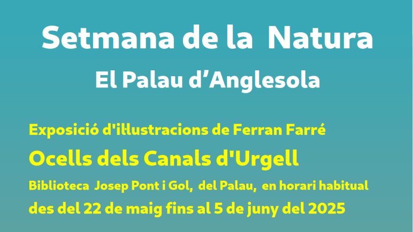 Setmana de la natura al Palau d'Anglesola: exposició i xerrada de Ferran Farré