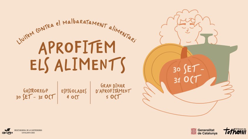 “APROFITEM ELS ALIMENTS”: MENYS MALBARATAR, MÉS APROFITAR 