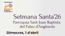 Celebracions i horaris de Setmana Santa a l'església Sant Joan Baptista del Palau d'Anglesola